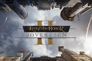 荣誉骑士2 君主/Knights of Honor II: Sovereign